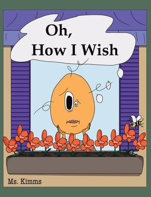 Oh, How I Wish by Kimms