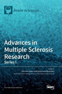 Advances in Multiple Sclerosis Research-Series I by Matsoukas, John