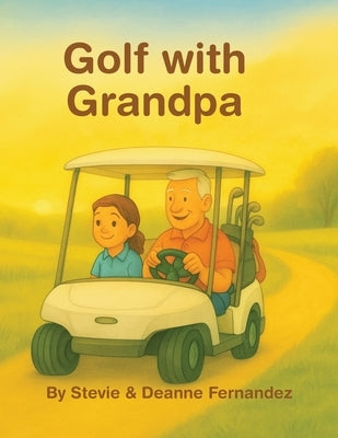 Golf with Grandpa & Granddaughter by Fernandez, Deanne