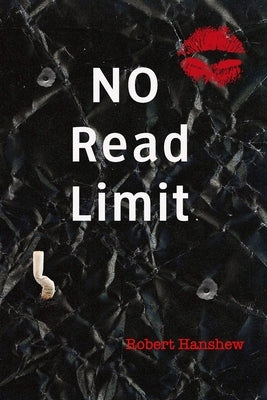 No Read Limit by Hanshew, Robert a.