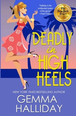 Deadly in High Heels by Halliday, Gemma