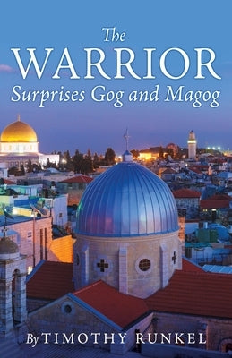 The Warrior Surprises Gog and Magog by Runkel, Timothy