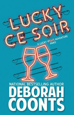 Lucky Ce Soir by Coonts, Deborah