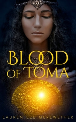 Blood of Toma by Merewether, Lauren Lee