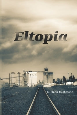 Eltopia by Buchmann, Hank