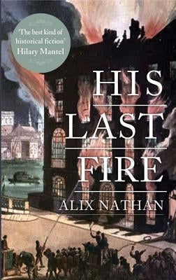 His Last Fire by Nathan, Alix