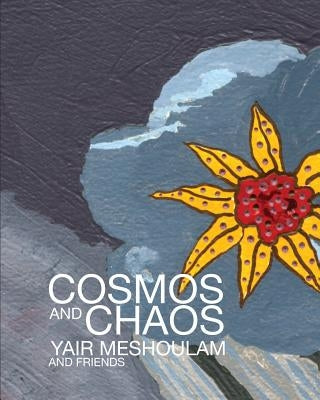 Cosmos and Chaos by Meshoulam, Yair
