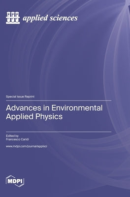 Advances in Environmental Applied Physics by Caridi, Francesco