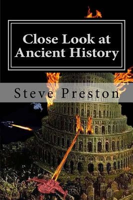 Close Look at Ancient History by Preston, Steve