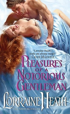 Pleasures of a Notorious Gentleman by Heath, Lorraine