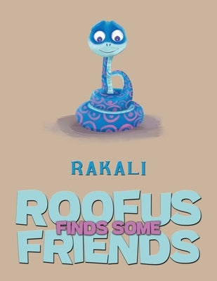 Roofus Finds Some Friends by Rakali