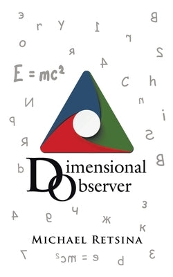 Dimensional Observer by Retsina, Michael