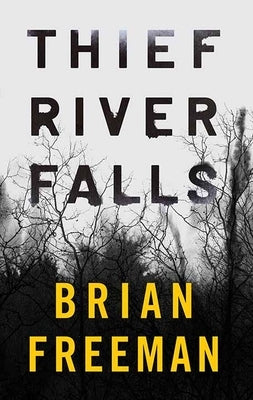 Thief River Falls by Freeman, Brian
