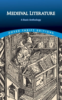 Medieval Literature: A Basic Anthology by Dover Publications Inc