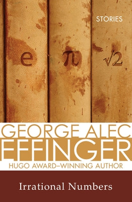 Irrational Numbers: Stories by Silverberg, Robert