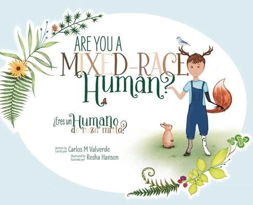 Are You a Mixed-Race Human? ¿Eres un humano de raza mixta? by Valverde, Carlos M.