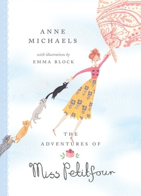 The Adventures of Miss Petitfour by Michaels, Anne