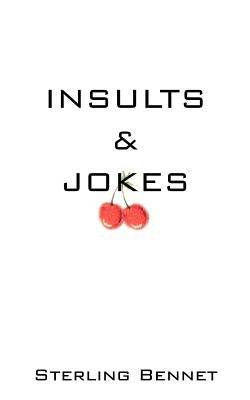 Pure Smut Nothing But Pure Smut: 99@44/100% Pure Smut, Insults and Jokes by Bennet, Sterling