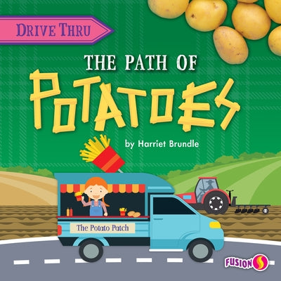 The Path of Potatoes by Brundle, Harriet