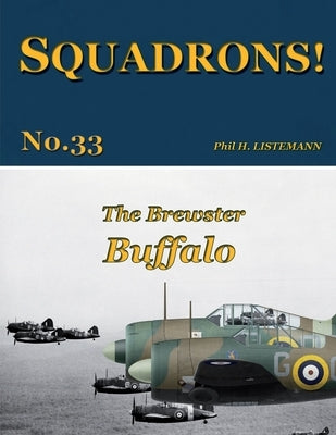 The Brewster Buffalo by Listemann, Phil H.