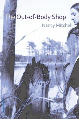 The Out-of-Body Shop by Mitchell, Nancy