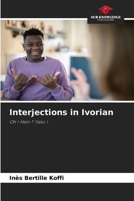 Interjections in Ivorian by Koffi, Inès Bertille