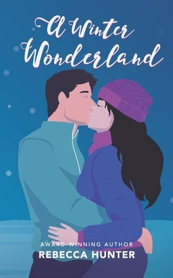 A Winter Wonderland by Hunter, Rebecca