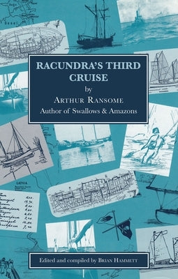 Racundra's Third Cruise by Ransome, Arthur