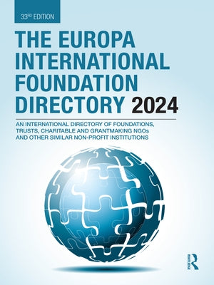 The Europa International Foundation Directory 2024 by Publications, Europa