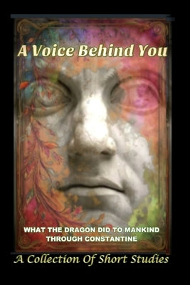 A Voice Behind You: A Collection Of Short Studies by White, Lew