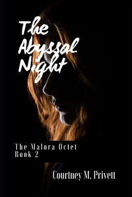 The Abyssal Night by Privett, Courtney M.
