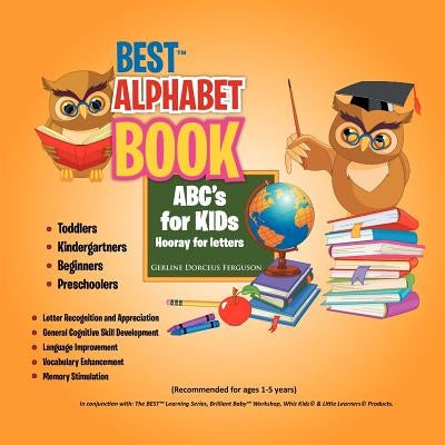 BEST ALPHABET BOOK for Kids by Ferguson, Gerline Dorceus
