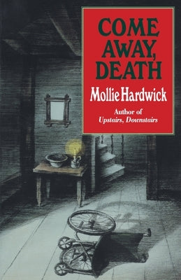 Come Away, Death by Hardwick, Mollie