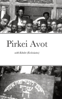 PirKei Avot Ethical with Ecclesiastes by Avraham, Eliyahu