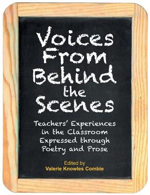 Voices from Behind the Scenes by Combie, Valerie Knowles