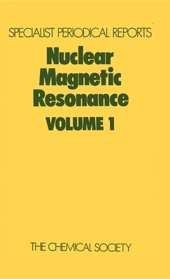 Nuclear Magnetic Resonance: Volume 1 by Harris, R. K.