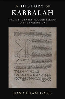 A History of Kabbalah by Garb, Jonathan