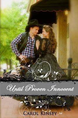 Until Proven Innocent by Kinsey, Carol