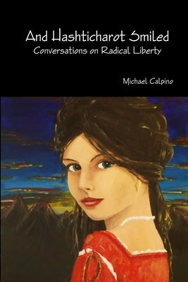 And Hashticharot Smiled by Calpino, Michael