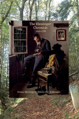 The Blessinger Chronicle by Blessinger, Denise