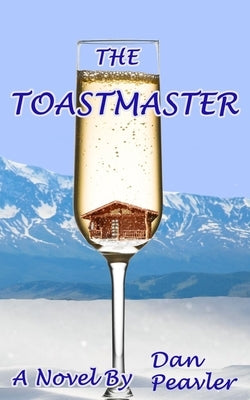 The Toastmaster by Peavler, Dan
