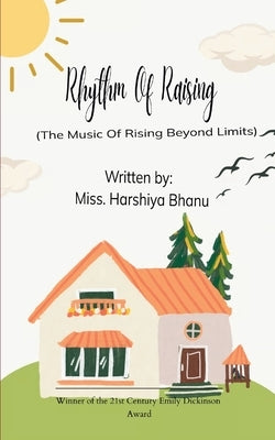 Rhythm Of Rising by Bhanu, Harshiya