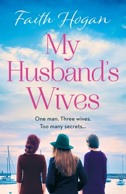 My Husband's Wives by Hogan, Faith