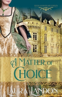 A Matter of Choice by Landon, Laura