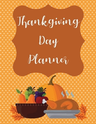 Thanksgiving Day Planner by Rother, Teresa