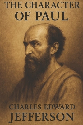 The Character of Paul by Classics, Jands