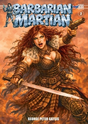 The Black Diamond Effect: Barbarian Martian #2 (Color Edition) by Gatsis, George Peter