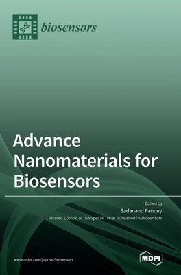 Advance Nanomaterials for Biosensors by Pandey, Sadanand
