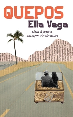 Quepos: A box of secrets and a pura vida adventure by Vega, Ella