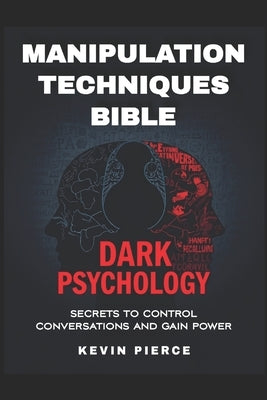 Dark Psychology and Manipulation Techniques Bible: Secrets to Control Conversations and Gain Power (2025) - Control Conversations, Leverage NLP, Mind by Lambert, Russell